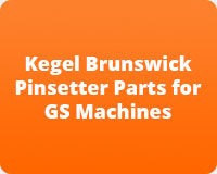 Kegel Brunswick Pinsetter Parts for GS Machines