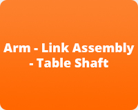 Arm - Link Assembly - Table Shaft 