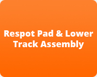 Respot Pad & Lower Track Assembly