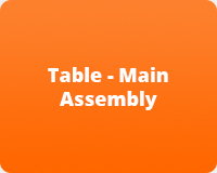 Table - Main Assembly