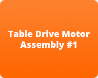 Table Drive Motor Assembly #1