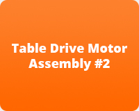 Table Drive Motor Assembly #2