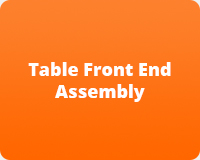 Table Front End Assembly